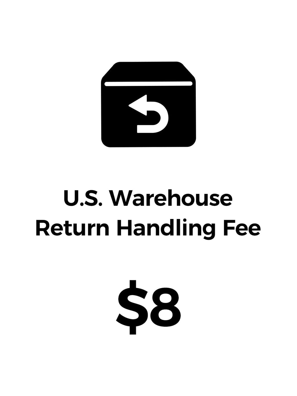 U.S. Warehouse Return Handling Fee